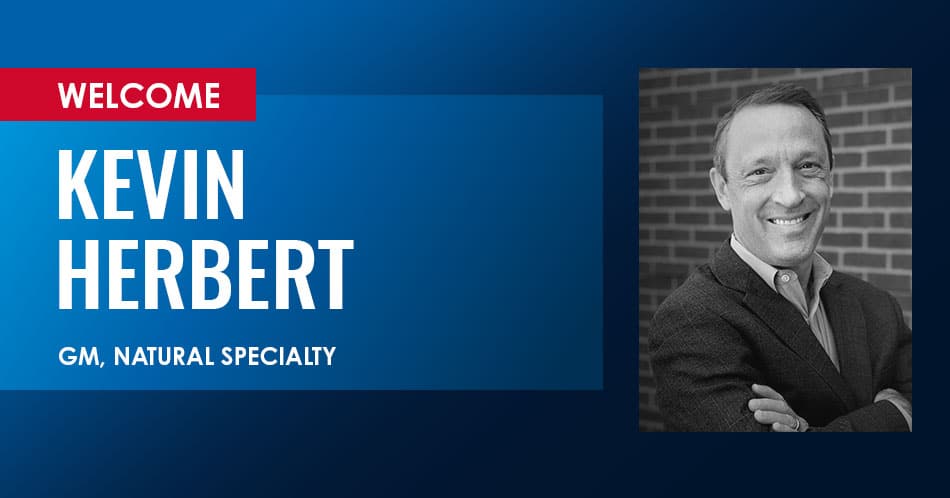 Read more about the article KEVIN HERBERT HIRED AS GM, NATURAL SPECIALITY
